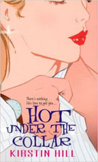 Hot Under the Collar by Candace McCarthy writing as Kirstin Hill
